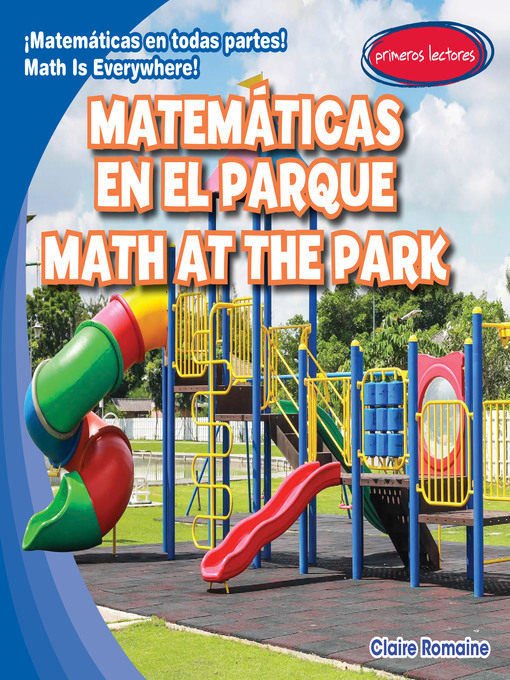 Title details for Matemáticas en el parque / Math at the Park by Claire Romaine - Available